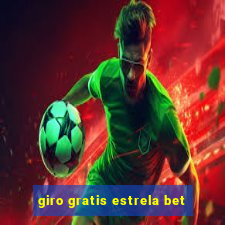 giro gratis estrela bet